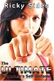 The Ultimate in Women's Self-Defense.