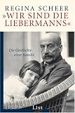 "Wir sind die Liebermanns": Die Geschichte einer Familie