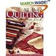All about Quilting from A to Z by  The Editors of Quilters Magazine and C&T Publishing