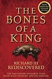 The bones of a king : Richard III rediscovered