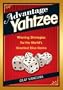 Advantage YAHTZEE: Winning Strategies for the World's Greatest Dice Game