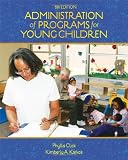 Administration of Programs for Young Children (Available Titles Coursemate Available Titles Coursemate)