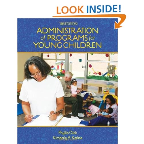 Administration of Programs for Young Children (Available Titles Coursemate Available Titles Coursemate) Phyllis M. Click and Kim Karkos