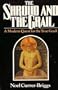 The Shroud and the Grail: A Modern Quest for the True Grail