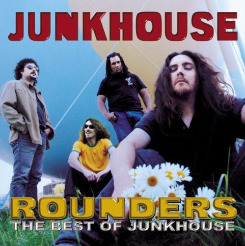 Junkhouse - Rounders - Zortam Music