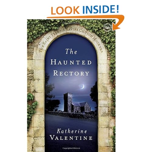 The Haunted Rectory: The Saint Francis Xavier Church Hookers (The St. Francis Xavier Church Hookers)
