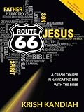 Route 66 : a crash course in navigating life with the Bible