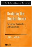 Bridging the Digital Divide: Technology, Community, and Public Policy