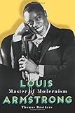 Louis Armstrong : master of modernism