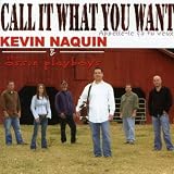 Call It What You Want (Appelee-Le Ca Tu Veux)