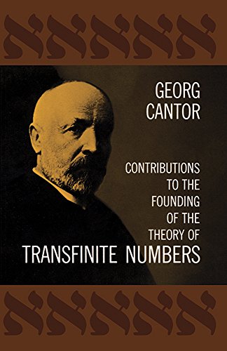 contributions to the founding of the theory of transfinite numbers dover books on mathematics