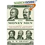 The Money Men: Capitalism, Democracy, and the Hundred Years' War over the American Dollar (Enterprise)