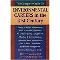The Complete Guide to Environmental Careers in the 21st Century (Paperback)
