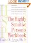The Highly Sensitive Person's Workbook