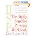 The Highly Sensitive Person's Workbook