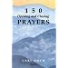 150 Opening and Closing Prayers