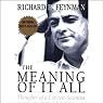 The Meaning of it All: Thoughts of a Citizen-Scientist