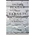 The Gang P.L.A.G.U.E That T.A.R.G.E.T.S Your Community book cover