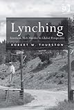 Lynching : American mob murder in global perspective