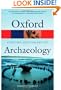 The Concise Oxford Dictionary of Archaeology (Oxford Paperback Reference)