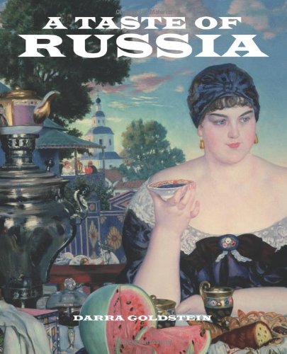 A Taste of Russia: A Cookbook of Russian Hospitality
