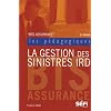 La gestion des sinistres IRD : BTS assurance