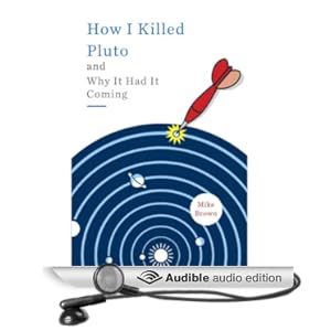How I Killed Pluto and Why It Had It Coming - Mike Brown 