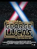 ピープルvsジョージ・ルーカス (字幕版)