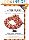Corn Snakes: The Comprehensive Owner's Guide (Herpetocultural Library, The)