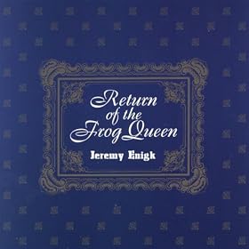 Return Of The Frog Queen
