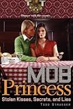 Stolen Kisses, Secrets, and Lies (Mob Princess)