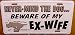 Never Mind The Dog Beware Of My Ex-Wife Embossed Metal License Plate