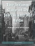 The Strange Case of Dr Jekyll and Mr Hyde