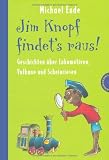 Produkt-Bild: Jim Knopf findet's raus - Alles &uuml;ber Lokomotiven, Vulkane und Scheinriesen