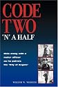 Code Two 'n a Half
