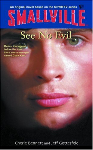 See No Evil (Smallville Series for Young Adults, No. 2)