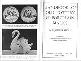 Handbook of old pottery & porcelain marks