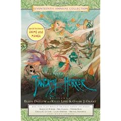The Year's Best Fantasy and Horror: Seventeenth Annual Collection