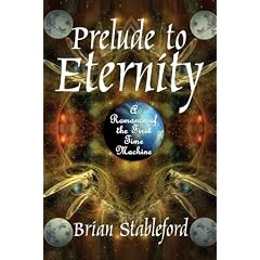 Prelude to Eternity: A Romance of the First Time Machine