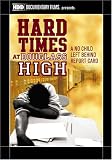 DVD : Hard Times at Douglass High: A No Child Left Behind Report Card