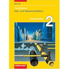 Metalltechnik Arbeitsbl�tter FB Gas- und Wasserinstallation: Fachbildung Gas- und Wasserinstallation, Arbeitsbl�tter, Bd.2