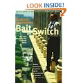 Bait and Switch: The Futile Pursuit of the Corporate Dream