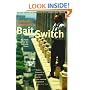 Bait and Switch: The Futile Pursuit of the Corporate Dream