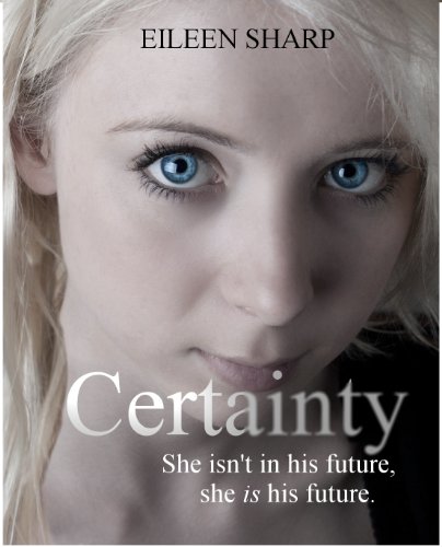 Certainty by Eileen Sharp