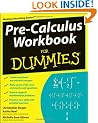 Pre-Calculus Workbook For Dummies