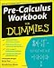 Pre-Calculus Workbook For Dummies at Amazon Books: 51IArVUyOIL._SL75_