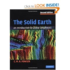 The Solid Earth: An Introduction to Global Geophysics