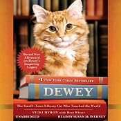 Dewey: The Small-Town Library Cat Who Touched the World | [Vicki Myron, Bret Witter]