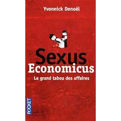 Sexus economicus : Le grand tabou des affaires