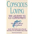 (Conscious Loving: The Journey to Co-Committment) By Hendricks, Gay (Author) Paperback on (01 , 1992)